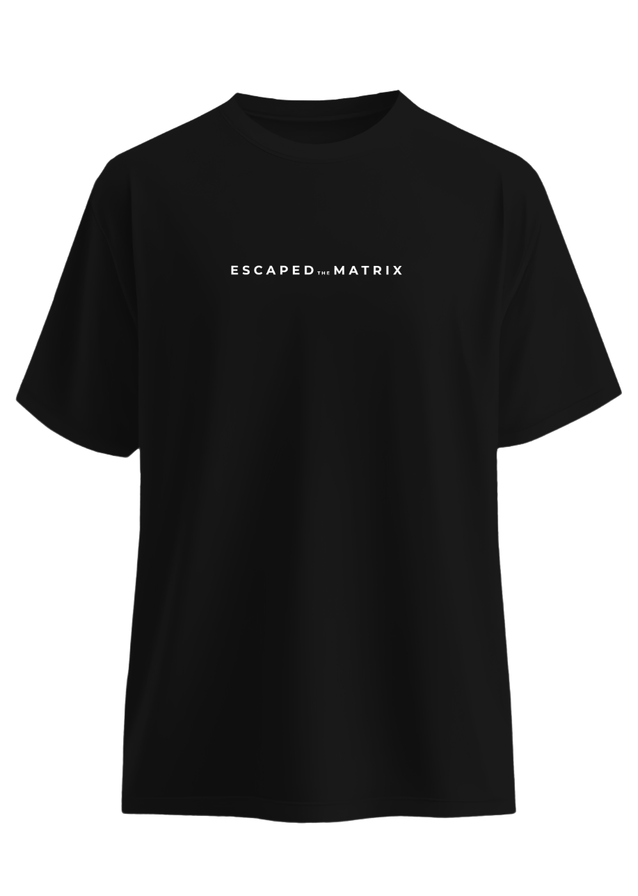 Escaped the Matrix Tee front view Top G men's t shirt