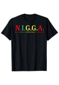 N.I.G.G.A front view Top G men's t shirt