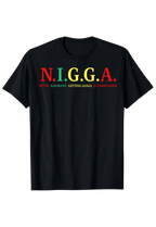 N.I.G.G.A front view Top G men's t shirt